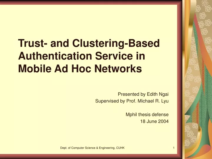 trust and clustering based authentication service in mobile ad hoc networks