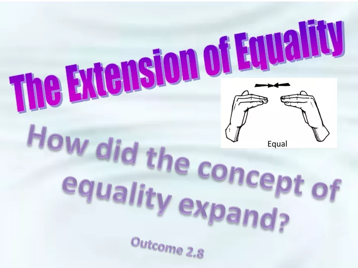the extension of equality