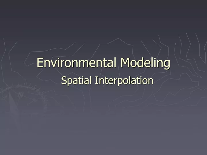 environmental modeling spatial interpolation