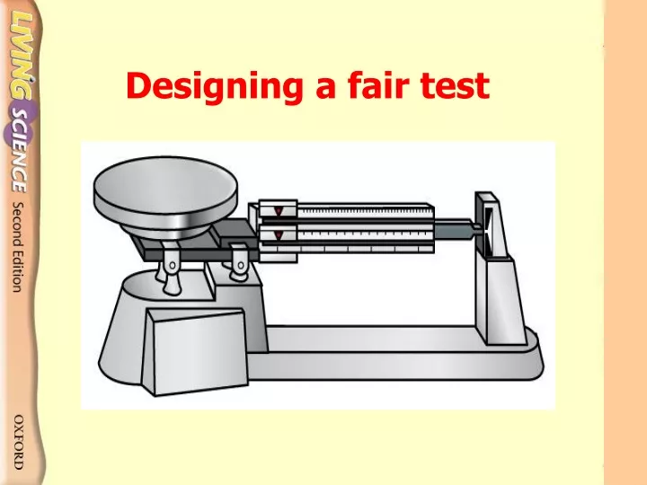designing a fair test