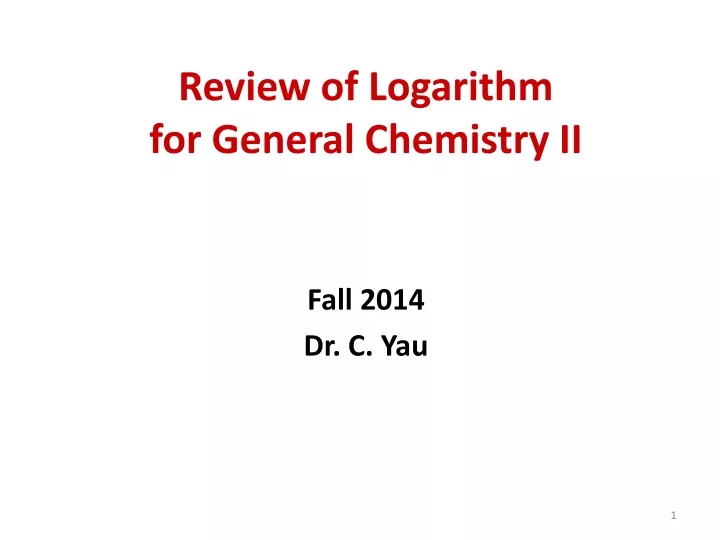 review of logarithm for general chemistry ii