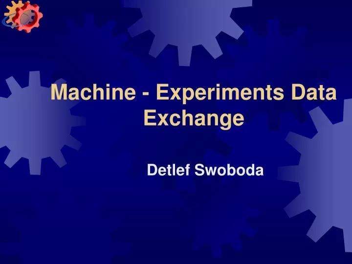 machine experiments data exchange