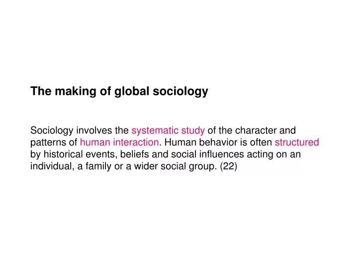 the making of global sociology sociology involves