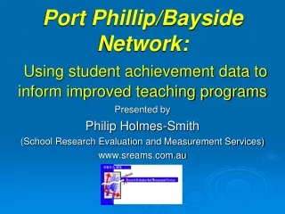 Port Phillip/Bayside Network: Using student achievement data to inform improved teaching programs