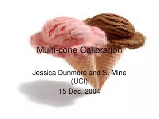 Multi-cone Calibration