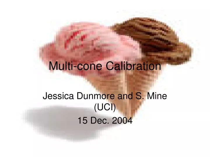 multi cone calibration