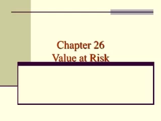 Chapter 26 Value at Risk