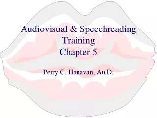 Audiovisual &amp; Speechreading Training Chapter 5