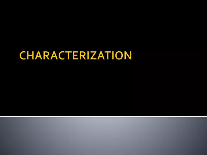 characterization