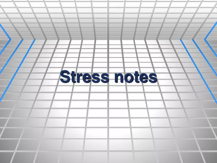 stress notes