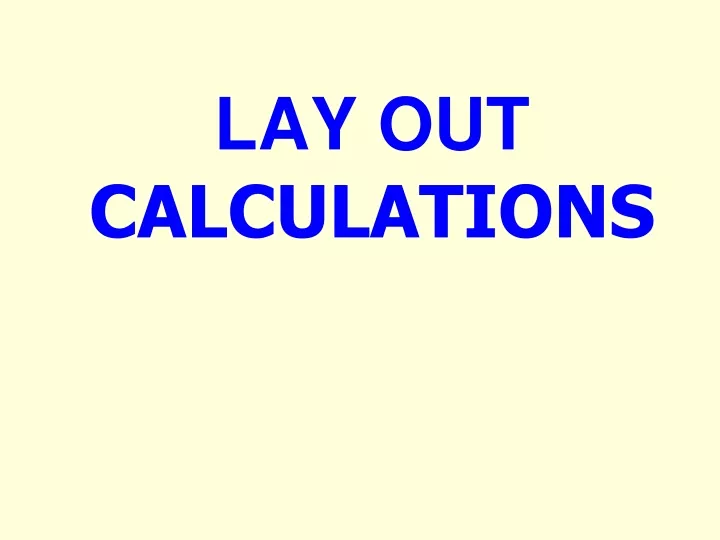 lay out calculations