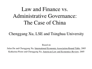 Law and Finance vs.  Administrative Governance:  The Case of China