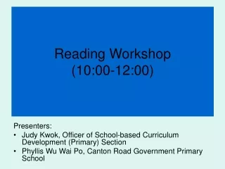 Reading Workshop (10:00-12:00)