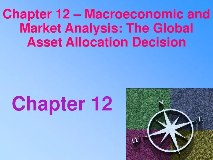 chapter 12 macroeconomic and market analysis