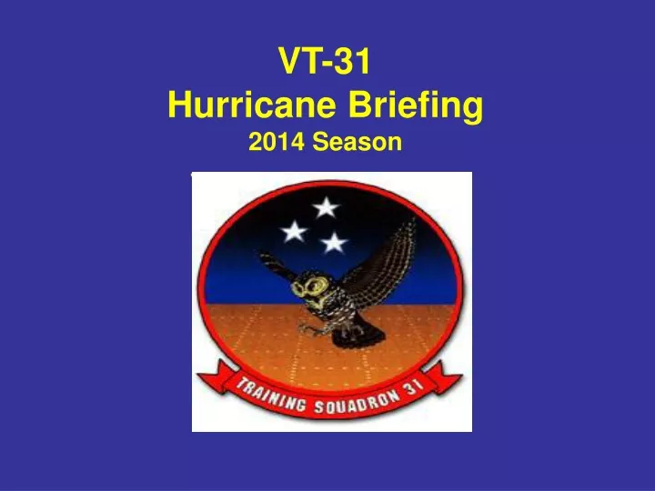 vt 31 hurricane briefing 2014 season