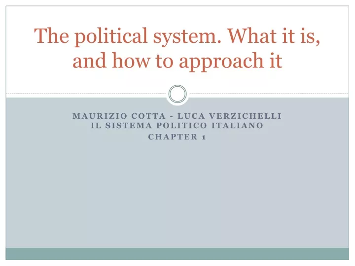 the political system what it is and how to approach it