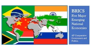 BRICS Five Major Emerging National Economies AP Comparative Government and Politics.
