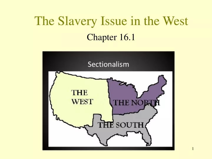 the slavery issue in the west