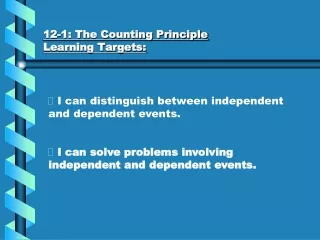 12-1: The Counting Principle Learning Targets: