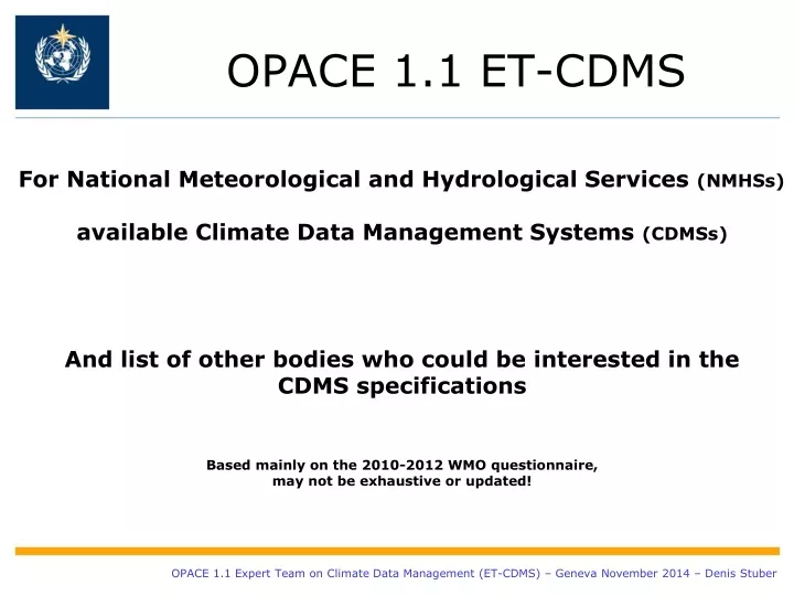 opace 1 1 et cdms