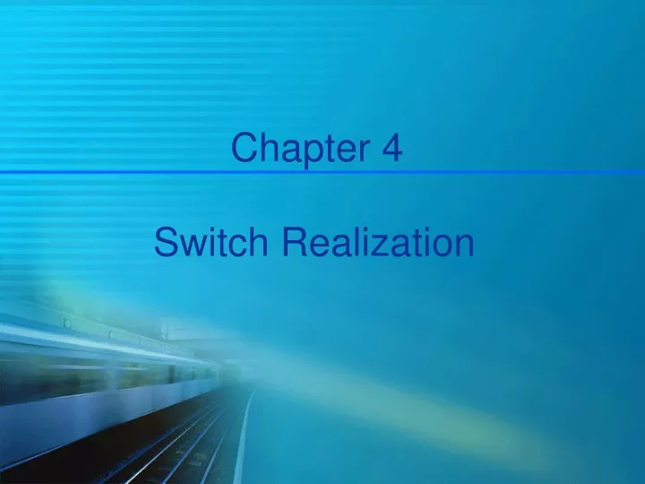 chapter 4 switch realization