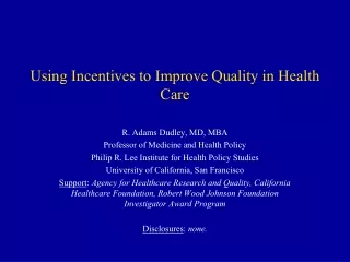 Using Incentives to Improve Quality in Health Care