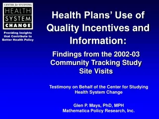Health Plans’ Use of  Quality Incentives and Information: