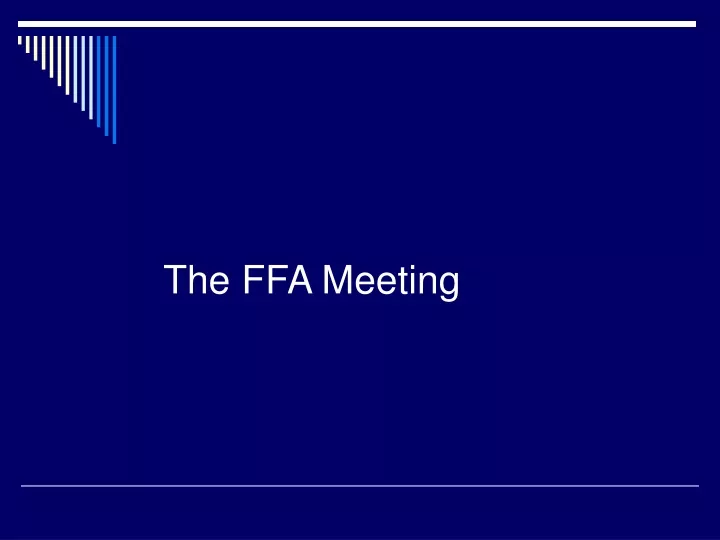 the ffa meeting