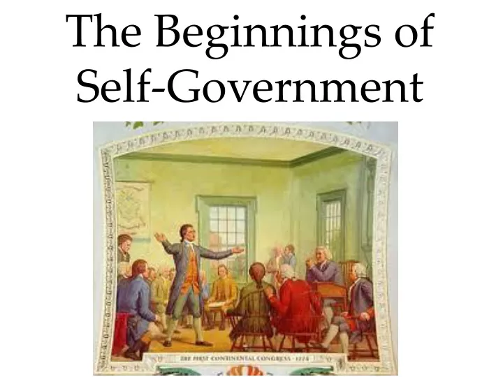 the beginnings of self government