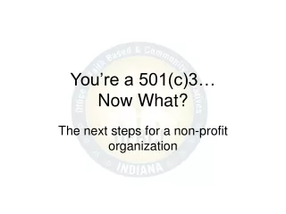 You’re a 501(c)3…  Now What?