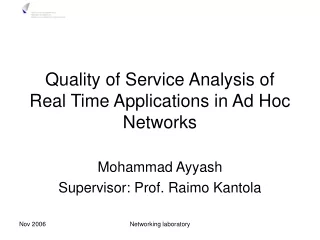 Quality of Service Analysis of Real Time Applications in Ad Hoc Networks