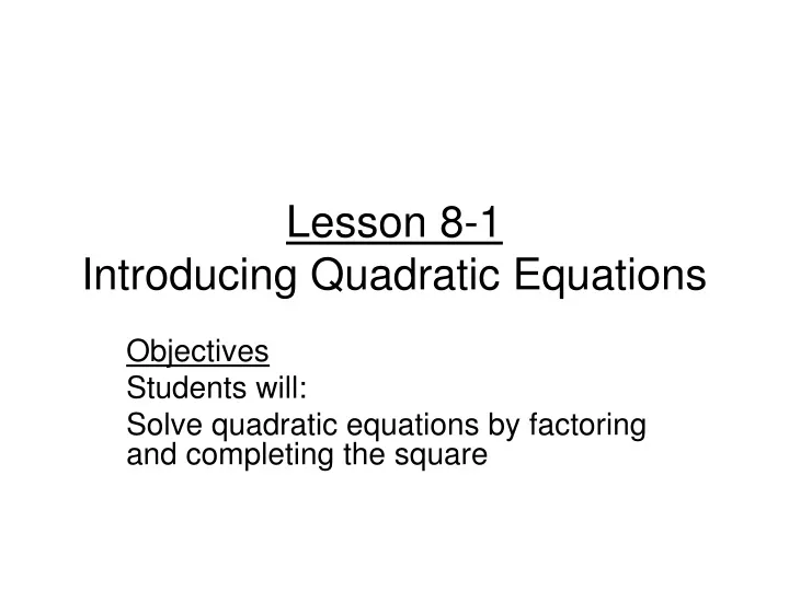 lesson 8 1 introducing quadratic equations