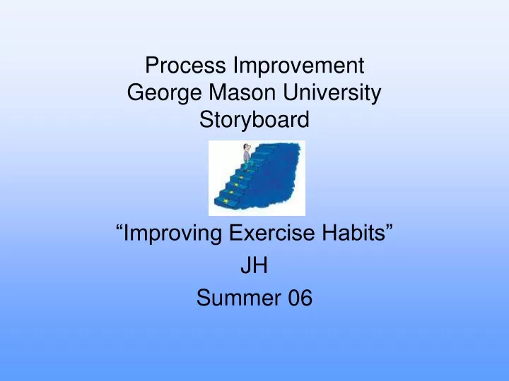 process improvement george mason university storyboard