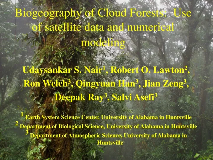 biogeography of cloud forests use of satellite data and numerical modeling