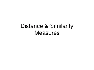 Distance  &amp; Similarity Measures