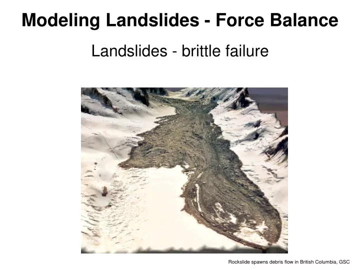 modeling landslides force balance