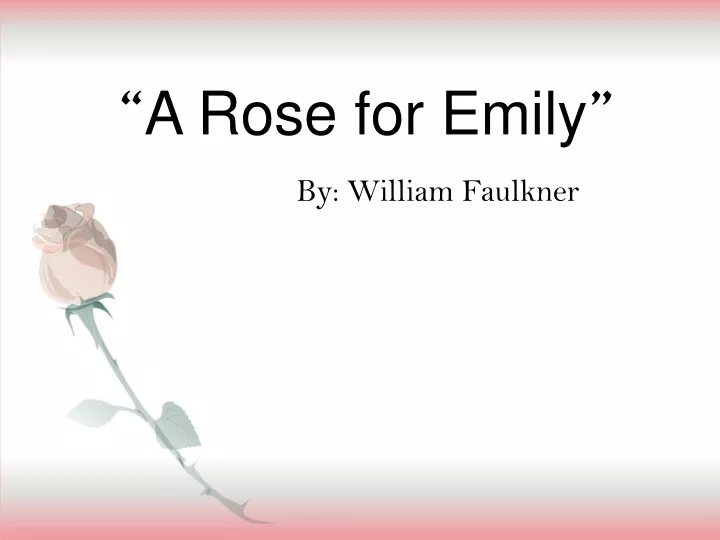 a rose for emily