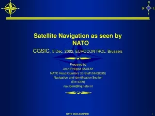 Satellite Navigation as seen by NATO CGSIC,  5 Dec. 2002, EUROCONTROL, Brussels