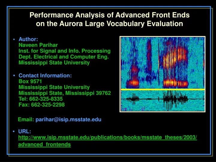 performance analysis of advanced front ends on the aurora large vocabulary evaluation