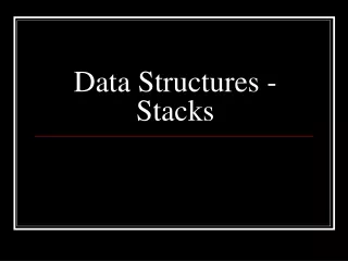 Data Structures - Stacks