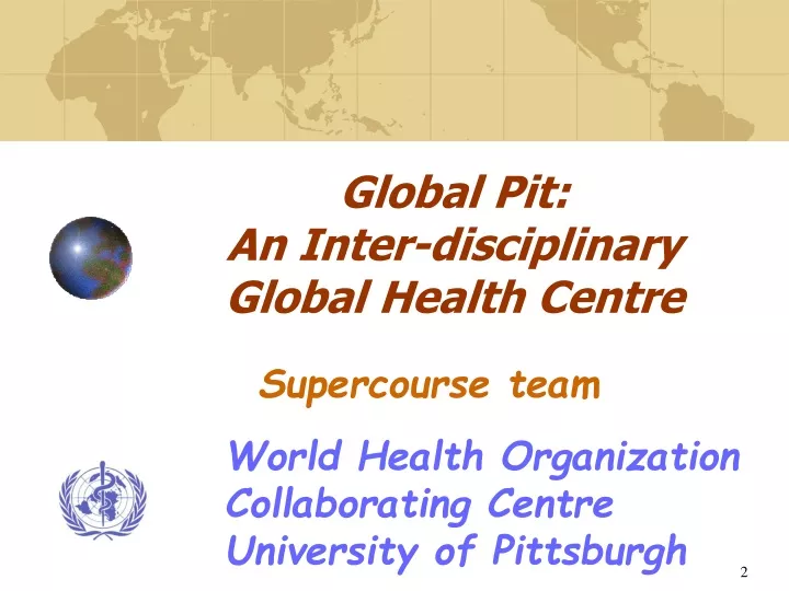global pit an inter disciplinary global health centre