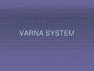 VARNA SYSTEM