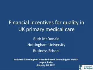 Financial incentives for quality in UK primary medical care