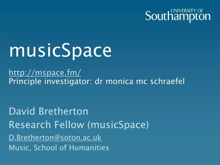 musicspace http mspace fm principle investigator dr monica mc schraefel