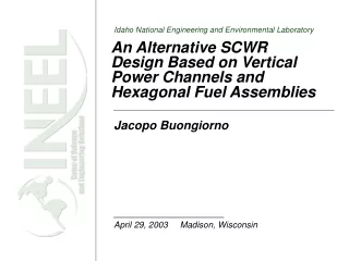 An Alternative SCWR Design Based on Vertical Power Channels and Hexagonal Fuel Assemblies