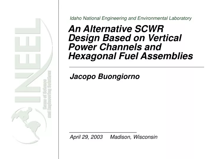 an alternative scwr design based on vertical power channels and hexagonal fuel assemblies