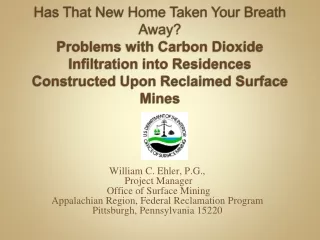 William C. Ehler, P.G.,  Project Manager  Office of Surface Mining