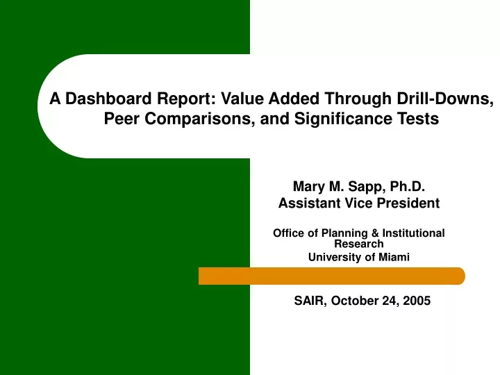 a dashboard report value added through drill downs peer comparisons and significance tests