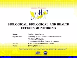 BIOLOGICAL, BIOLOGICAL  AND HEALTH EFFECTS MONITORING