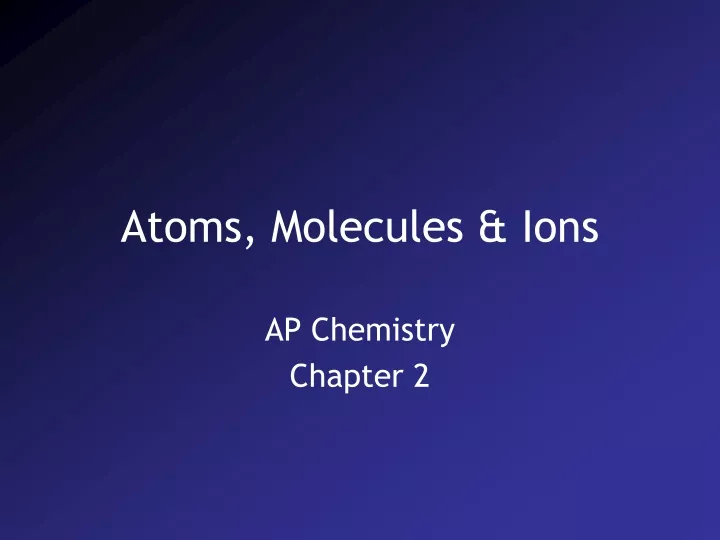 atoms molecules ions